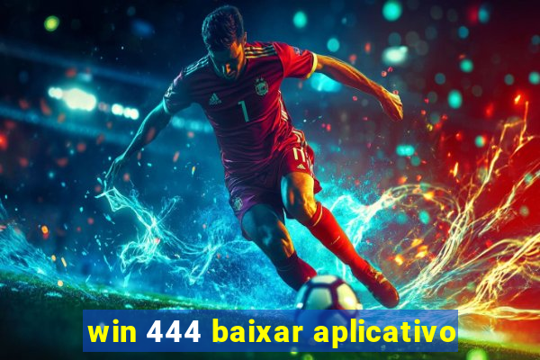 win 444 baixar aplicativo